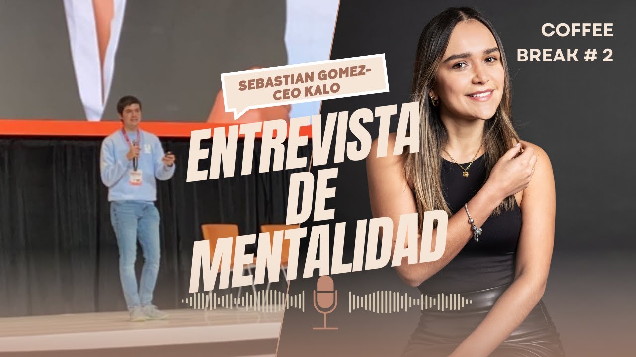Cómo construir tu Startup sin saltar al vacío | #2 Sebastian Gomez, CEO de Kalo