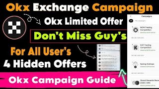 OKX 4 New Campaigns Reward 22$ || How to Participate in OKX Campaigns 