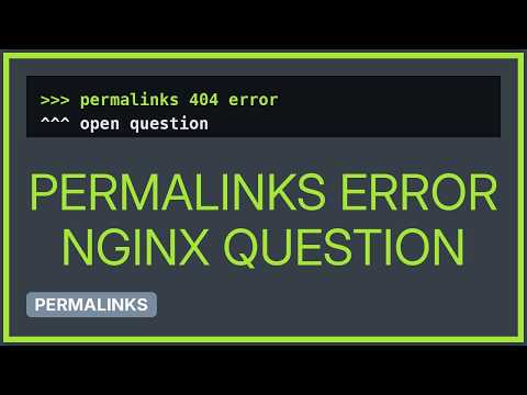 Wordpress: Homepage loads but all permalinks are 404 when using nginx & PHP-FPM