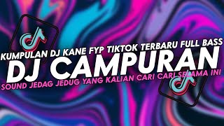 DJ CAMPURAN VIRAL TIK TOK 2024 JEDAG JEDUG FULL BASS TERBARU