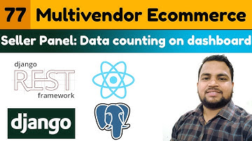 Vendor Panel: Show data counting on dashboard | Django Tutorials, ReactJs Tutorials, DRF Tutorials