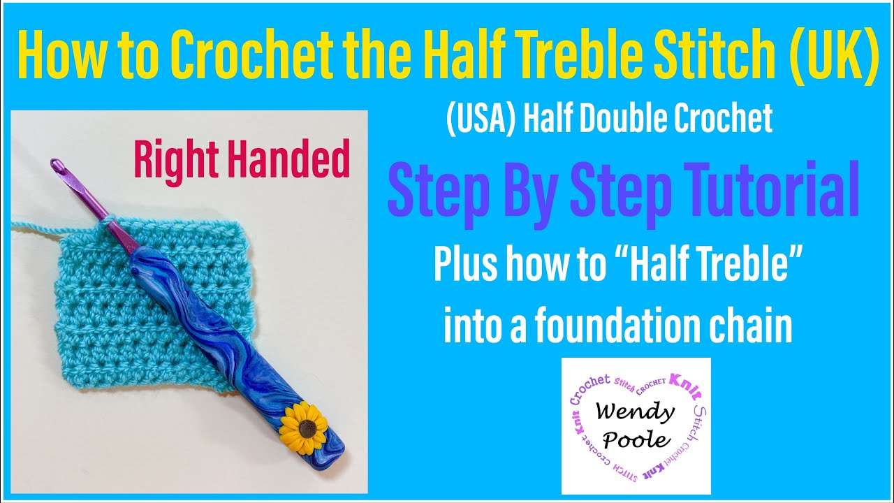 How to Crochet the Half Treble Stitch (UK) Right Handed (USA Half