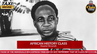History of Osagyefo Dr. Kwame Nkrumah on African History Class w/ Blakk Rasta
