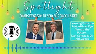 Spotlight: A Conversation with Dan Conrad and Dr. Kirk Zeeck