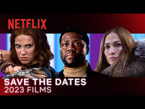 SAVE THE DATES |  2023 Film Preview |  Official Trailer |  Netflix