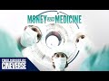 Money and Medicine | Healthcare Documentary | Cineverse