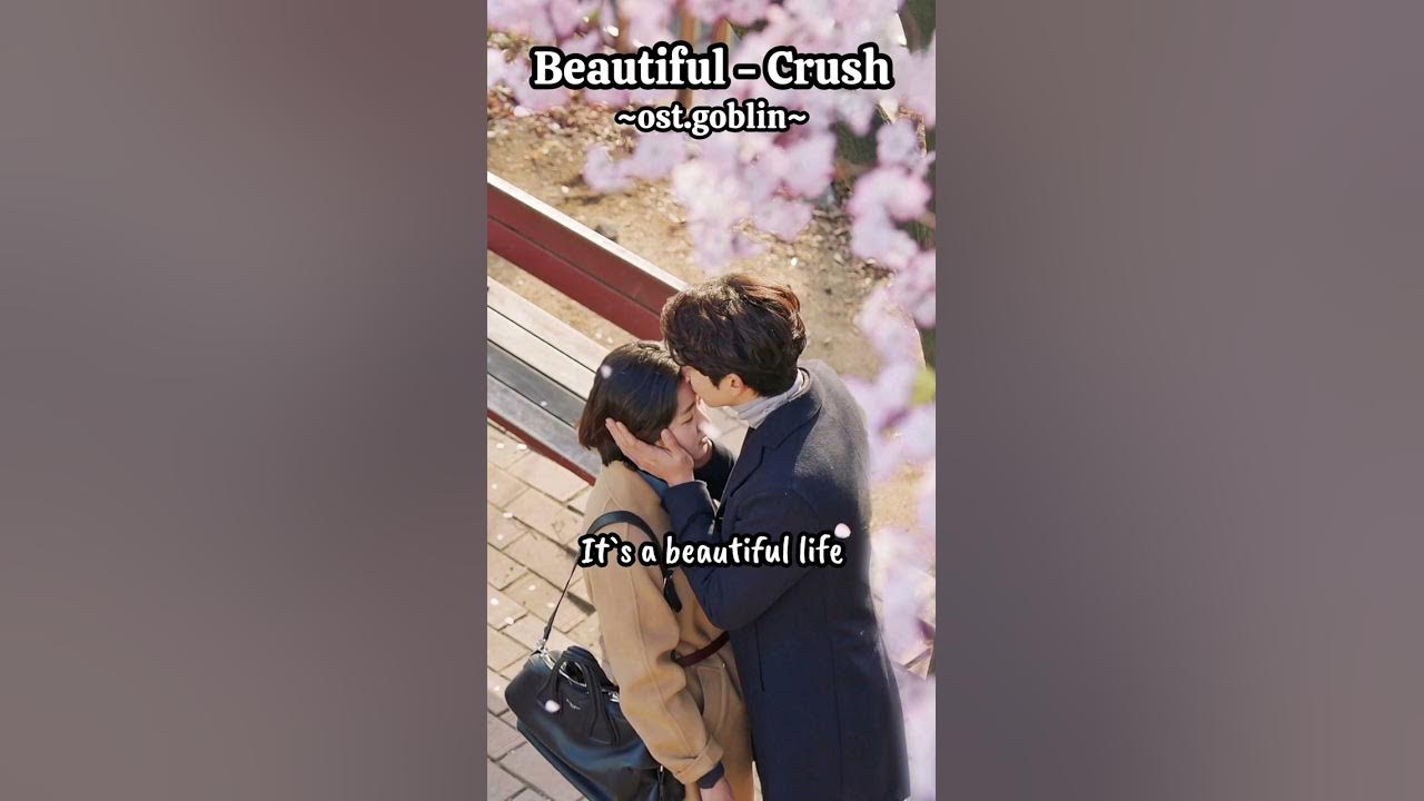 Beautiful Crush Lyrics [OST.Goblin] YouTube