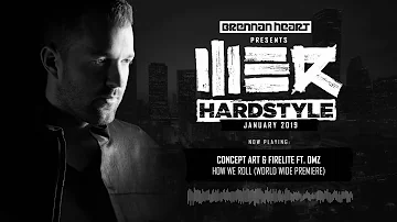 Brennan Heart presents WE R Hardstyle January 2019