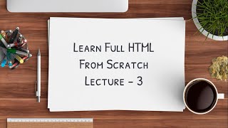 HTML Course | Lecture 3 | EduPort
