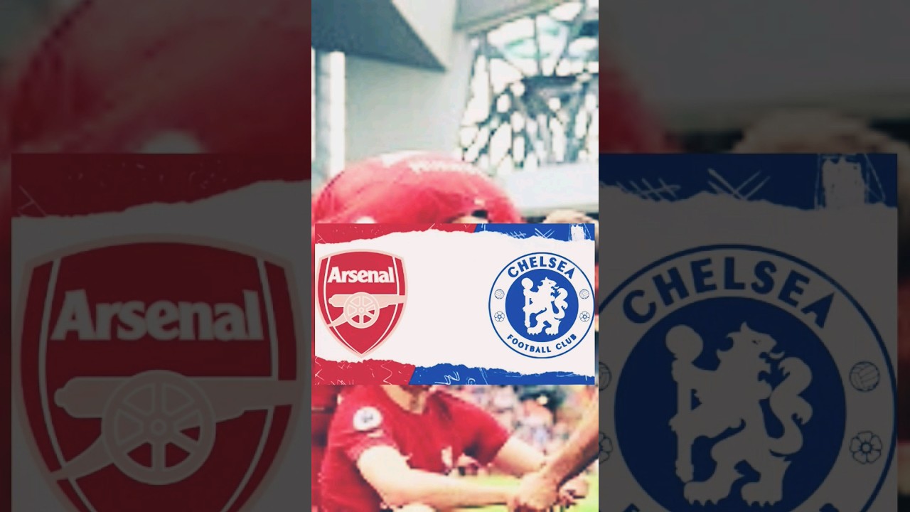 Arsenal vs Chelsea match day ⚽ 