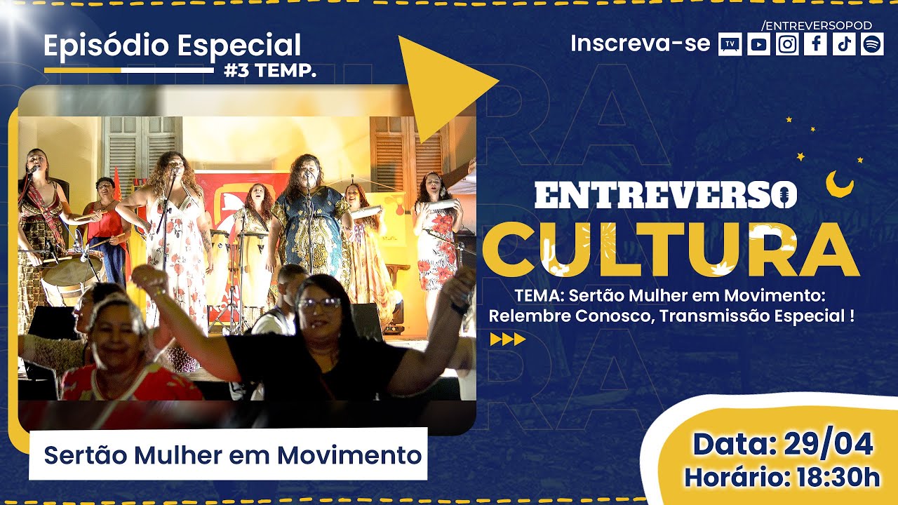 Sertão Mulher em Movimento: Relembre Conosco, Transmissão Especial.