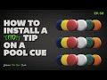 How to install a Taom Tip on a pool cue