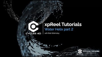 xpReel Tutorials, Water Helix, Cycles 4D - Part 2