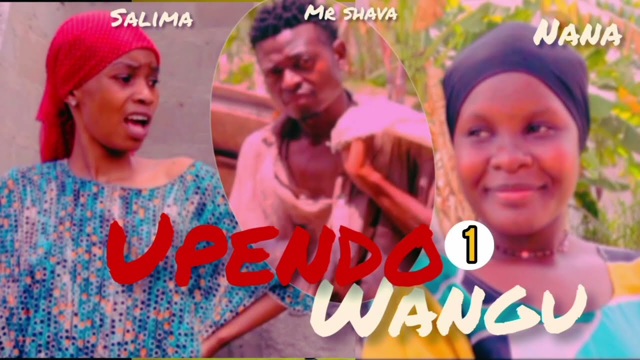 UPENDO WANGU EP 1 love 🌹❤️