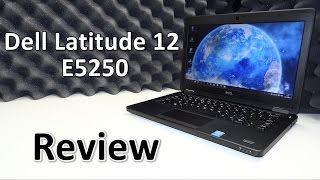 Dell E5250 – Latitude 12 5000 12.5" Touchscreen LED Notebook – Intel Core i5 i5-4310U Dual-core (2 Core) 2 GHz – Black Reviews Dell Latitude 12 E5250 Review - A shrunken down E5450 ?