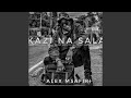 KAZI NA SALA Feat SPINX MAFIA 