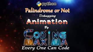 Palindrome Number in Python | Check Palindrome or Not | Coding Maxima