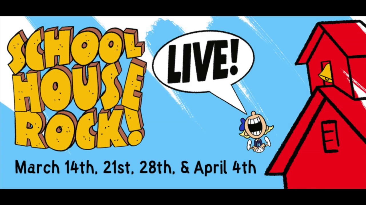 School House Rock Live! at Circuit Playhouse