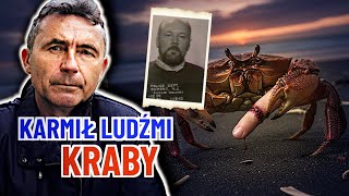 Karmi Kraby Ciaami Swoich Ofiar Seryjny Morderca Kompletny Szaleniec