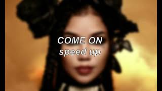 Jhené Aiko - Come On | Speed Up Resimi