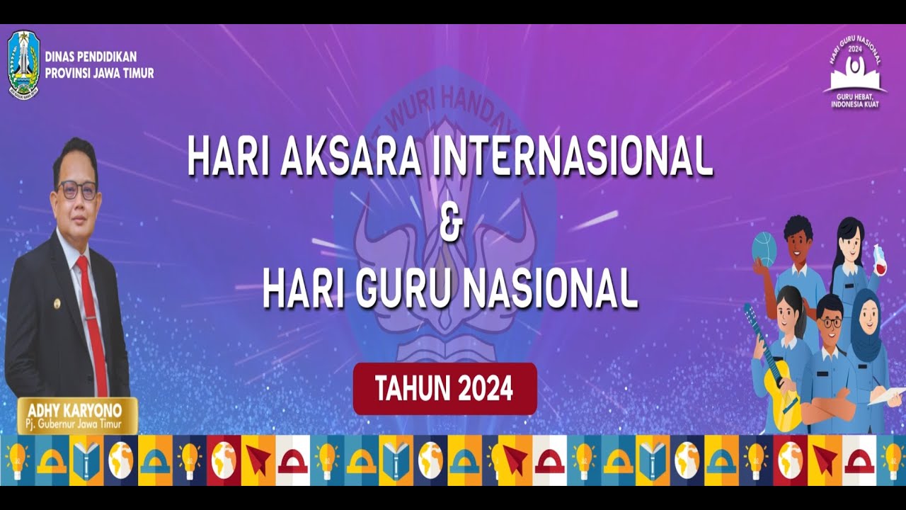 HARI AKSARA INTERNASIONAL & HARI GURU NASIONAL  || Surabaya, 19 November 2024