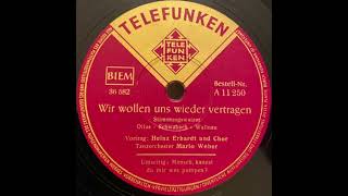 Heinz Erhardt - Wir wollen uns wieder vertragen