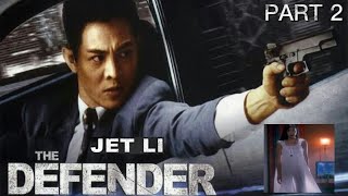 THE DEFENDER (BODYGUARD ) PART 2 - JET LI