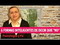 6 FORMAS INTELIGENTES DE DECIR QUE "NO" - PSICOLOGIA Y FE - HNA GLENDA OFICIAL