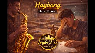 Hagbong  Phylum  Jazz Cover  Bisaya Jazz Rework