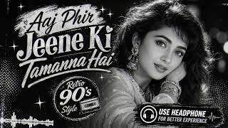 Aaj Phir Jeene Ki Tamanna Hai  90s Retro Style Cover  Classic Reimagined 