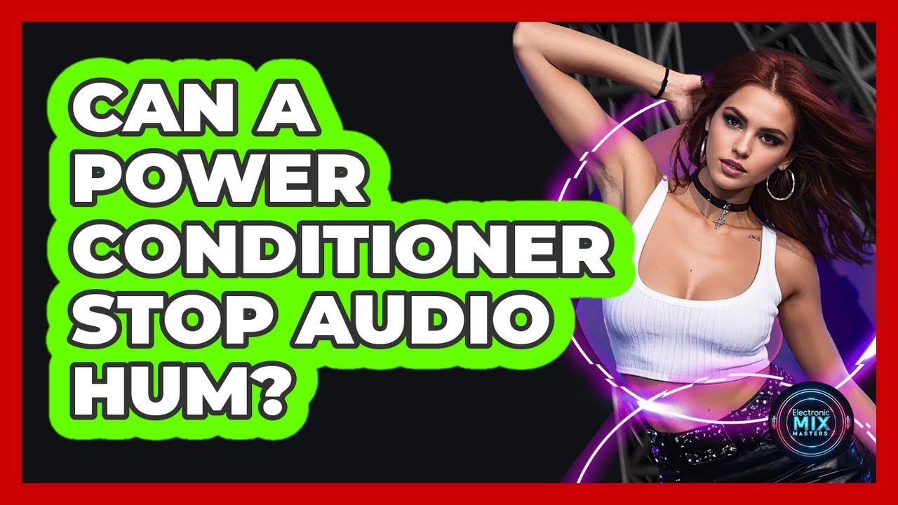 Can a power conditioner stop audio hum?