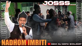 NADHOMAN IMRITI SAMPAI KHATAM - 245 BAIT || ABAH ALI MAFIA SHOLAWAT & SEMUT IRENG
