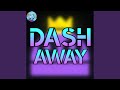 Dash Away Feat King Bakuyo Pro mp3