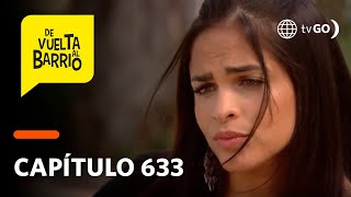 De Vuelta al Barrio 4: Estela podría irse a Ecuador otra vez (Capítulo 633)