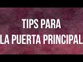 TIPS DE FENG SHUI PARA LA PUERTA PRINCIPAL | Mónica Koppel