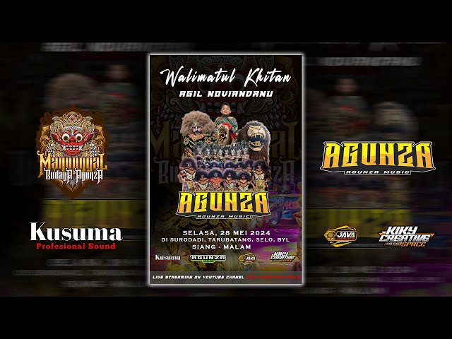 LIVE AGUNZA || WALIMATUL KHITAN AGIL NOVIANDANU || KUSUMA AUDIO || JAVA LIGHTING || KIKY CREATIVE HD class=