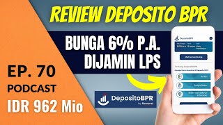 REVIEW Deposito BPR: Bunga Tinggi, Dijamin LPS | Podcast DBI Ep. 70