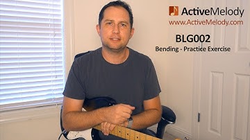 Bending Strings - Guitar Lesson - Practice Exercise - BLG002