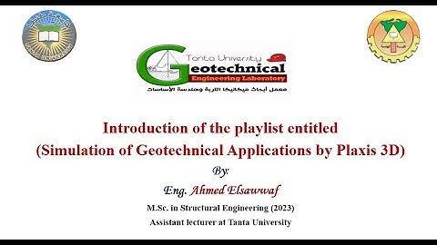 0 Plaxis 3D - Introduction of the playlist