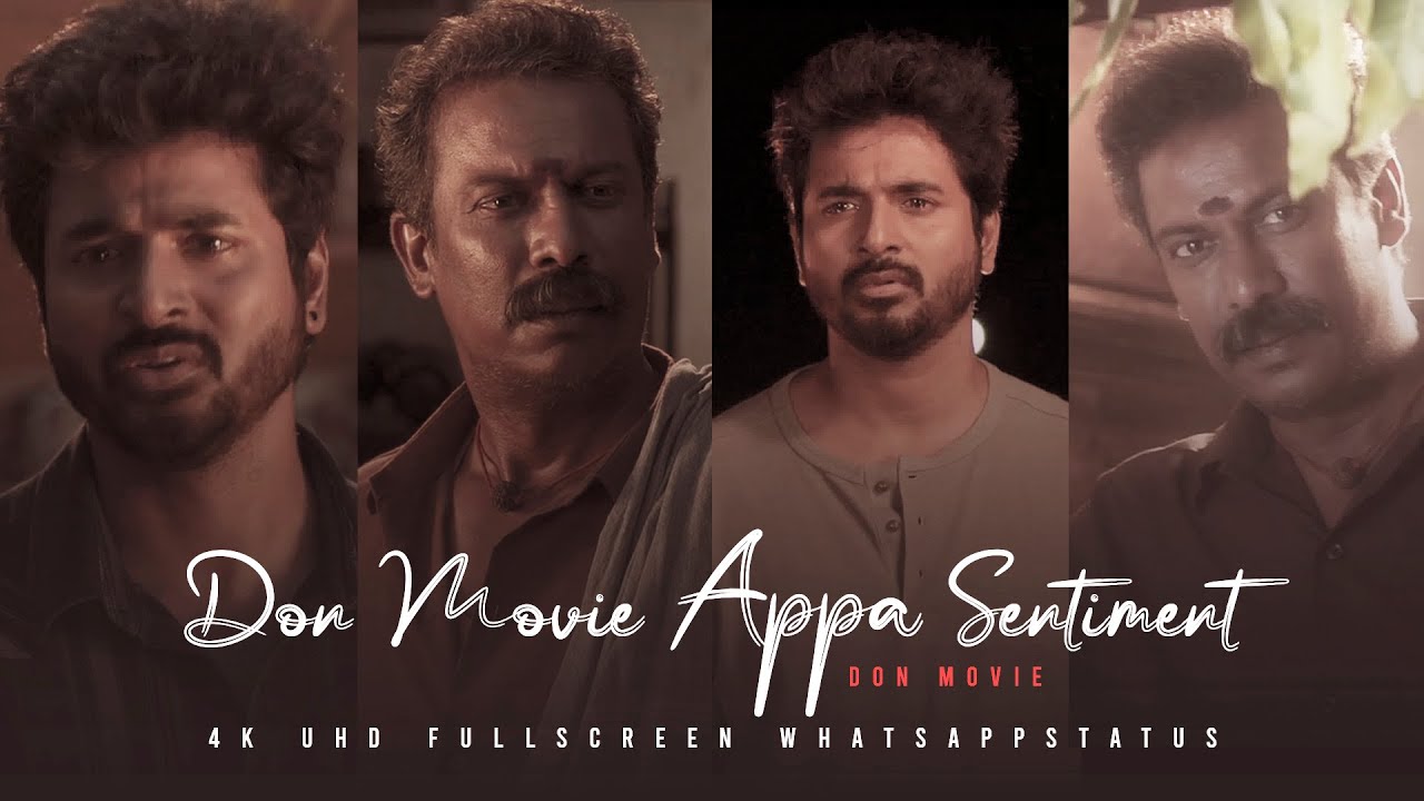 Don Movie  Appa Sentiment   4KUHD  FullScreen  WhatsappStatus  DJENISH