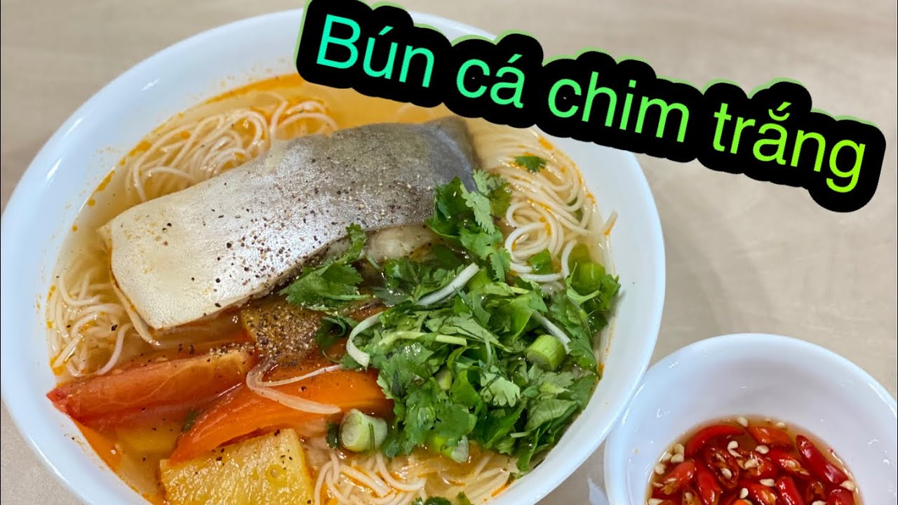 Cách Nấu Bún Cá Chim￼ Trắng￼￼ - Co Lien Mien Trung - Youtube