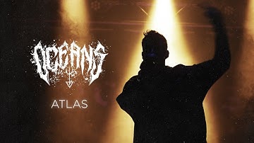 OCEANS - ATLAS (Official Music Video)