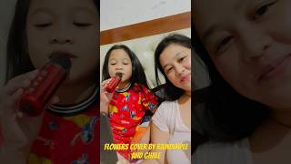 Flowers cover by Mommy Raindimple and Ghale #flowers  #flowersmileycyruslyrics  #flowersmileycyrus