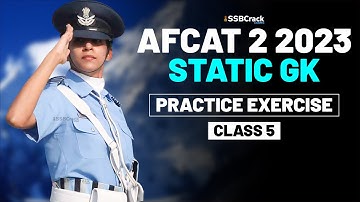 AFCAT 2 2023 Exam Static GK Live - Practice Exercise - Class 5