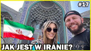Iran - Czy mamy się czego bać? Jak wygląda podróżowanie po tym kraju w obecnej sytuacji na świecie?