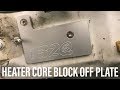 Heater Core Block Off Plate | Dashboard install | CIVIC EG