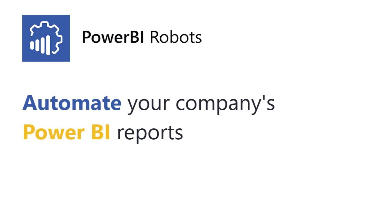 Automate your company's BI reports with PowerBI Robots - YouTube