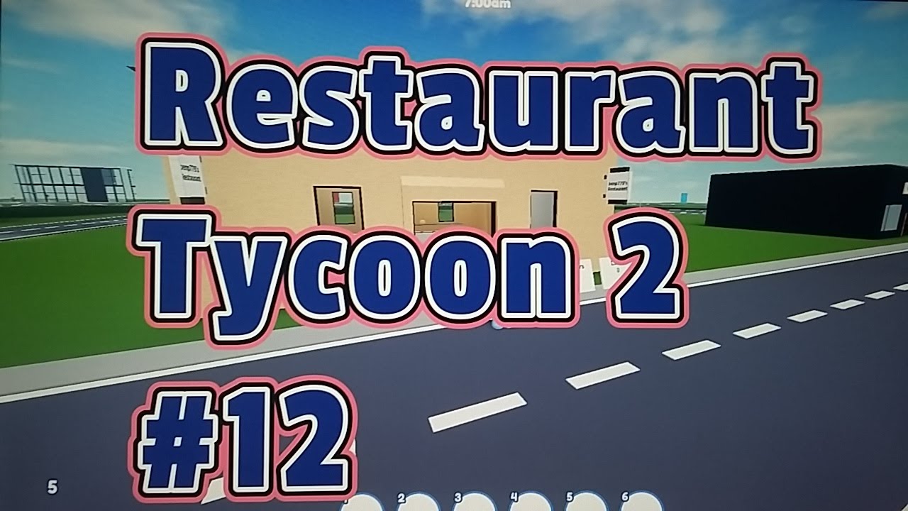 Restaurant Tycoon 2 12 Drive thru YouTube