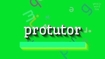 How to say "protutor"! (High Quality Voices)