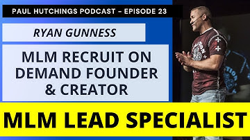Ryan Gunness MLM Recruit On Demand MLMROD Founder | Paul Hutchings